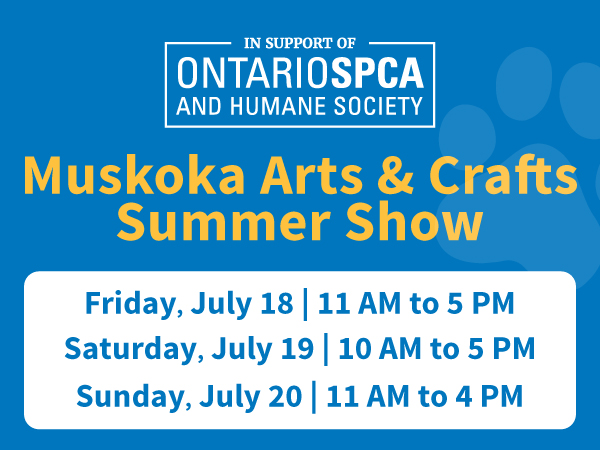 muskoka arts and crafts show