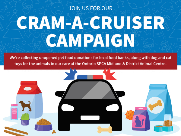 Illustrated police cruiser surrounded by bags of pet food and treats with the headline “Cram-A-Cruiser Campaign,” promoting unopened pet food donations for the Ontario SPCA Midland & District Animal Centre