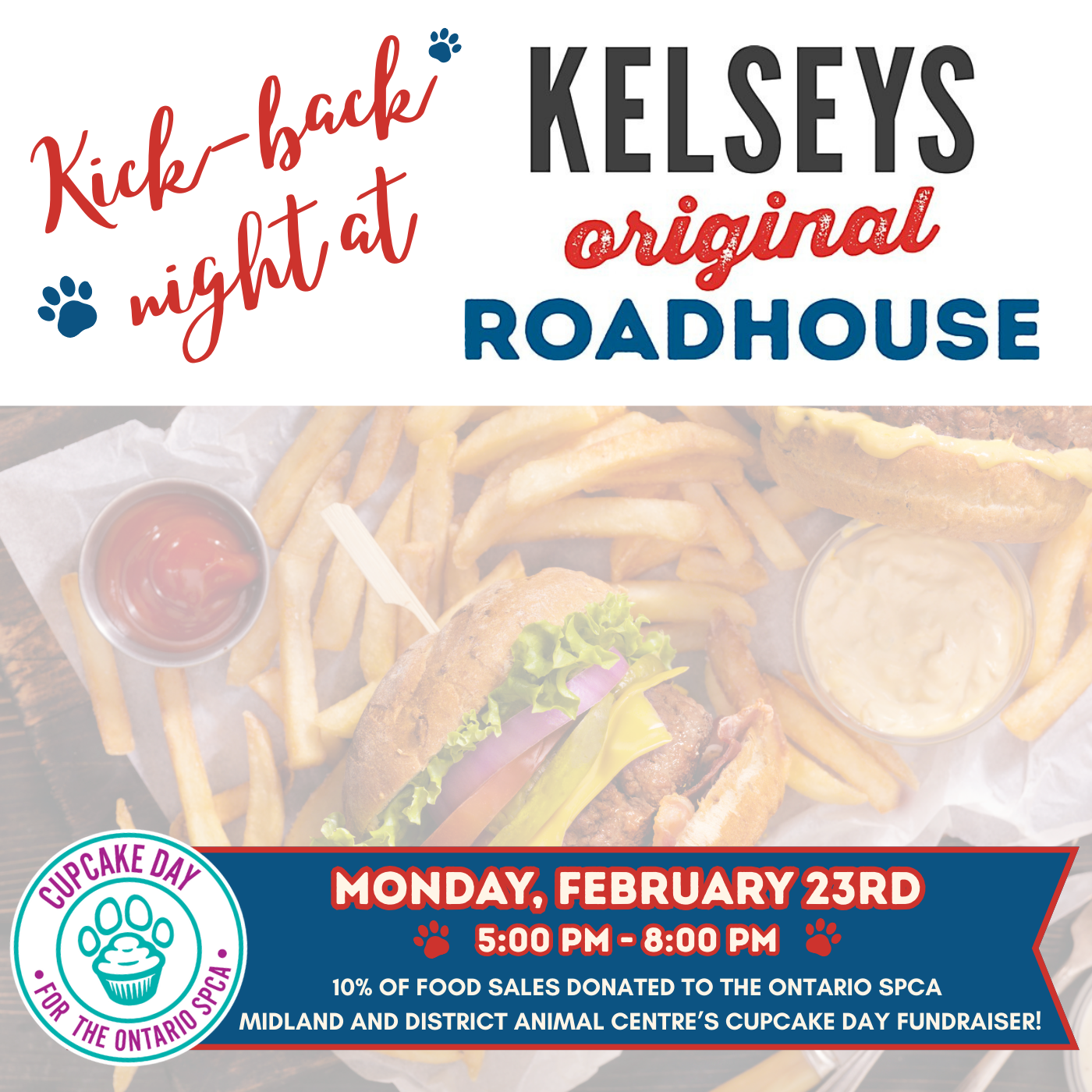 image of french fries with a hamburger and dips on the side. event information for kick-back night at Kelsey's roadhouse with cupcake day logo. 